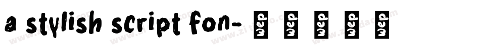 a stylish script fon字体转换